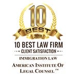 10 best Law Firm Client Satisfaction | Immigration Law | American Institute Of Legal Counsel | 2018
